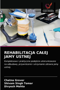 Rehabilitacja Calej Jamy Ustnej