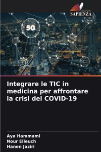 Integrare le TIC in medicina per affrontare la crisi del COVID-19