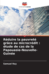 Réduire la pauvreté grâce au microcrédit