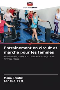Entraînement en circuit et marche pour les femmes