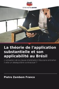 théorie de l'application substantielle et son applicabilité au Brésil