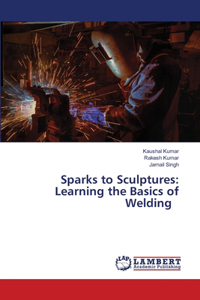 Sparks to Sculptures