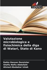 Valutazione microbiologica e fisiochimica della diga di Watari, Stato di Kano