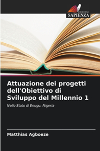 Attuazione dei progetti dell'Obiettivo di Sviluppo del Millennio 1