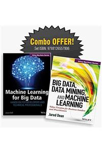 Machine Learning for Big Data & Big Data, Data Mining and Machine Learning (Combo Set 2 Books)