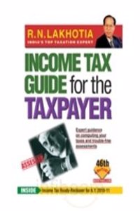 Income Tax Guide for the Taxpayer: AY 2011-12