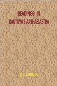 Readings in Kautilya's Arthasastra