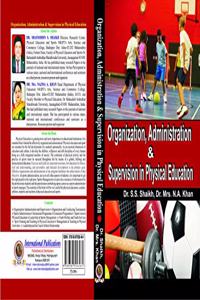 Organization Administration and Supervision of Physical Education