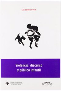 Violencia, discurso y publico infantil