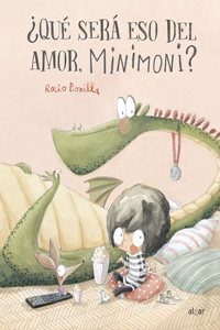 Â¿Que sera eso del amor, Minimoni?
