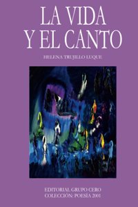 La vida y el canto