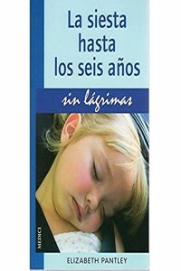 LA SIESTA HASTA 6 ANOS.SIN LAGRIMAS