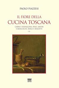 Il Fiore Della Cucina Toscana