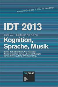 IDT 2013 Band 2.2 Kognition, Sprache, Musik