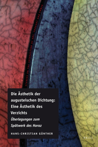 Die Ästhetik Der Augusteischen Dichtung: Eine Ästhetik Des Verzichts