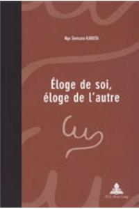 Éloge de Soi, Éloge de l'Autre