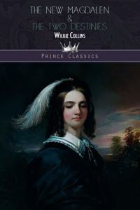 The New Magdalen & The Two Destinies