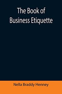 The Book of Business Etiquette