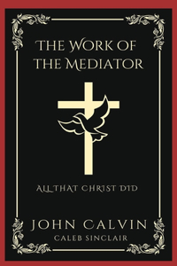 Work of the Mediator