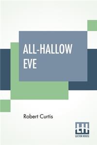 All-Hallow Eve