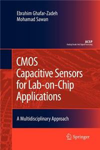 CMOS Capacitive Sensors for Lab-On-Chip Applications