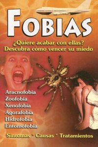 Fobias Quiere Acabar Con Ellas