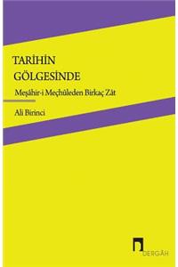 Tarihin Golgesinde