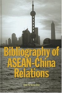 Bibliography of ASEAN-China Relations