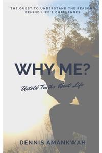 Why Me?