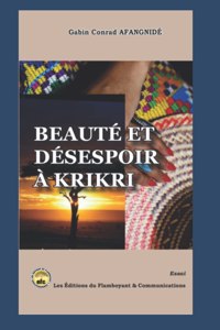 Beauté et désespoir à Krikri