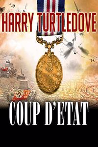 War That Came Early: Coup d'Etat