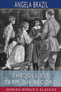 Jolliest Term on Record (Esprios Classics)