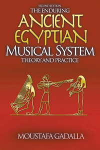 The Enduring Ancient Egyptian Musical System