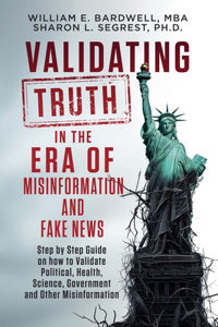 Validating Truth in the Era of Misinformation and Fake News