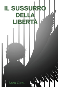 Il sussurro della libertà