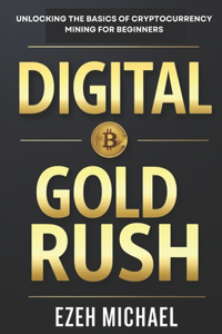 Digital Gold Rush