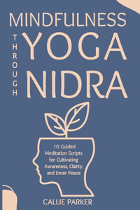 Mindfulness Through Yoga Nidra