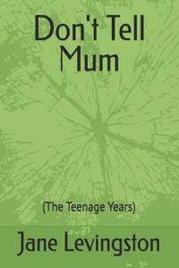Don't Tell Mum