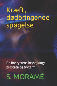 Kræft, dødbringende spøgelse