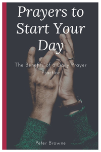 Prayers to Start Your Day