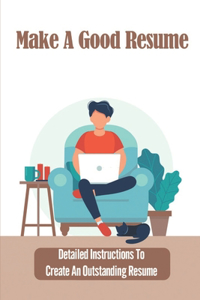 Make A Great Resume To Your First Job