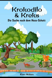 Krokodilo & Kreks: Die Suche nach dem Nuss-Schatz