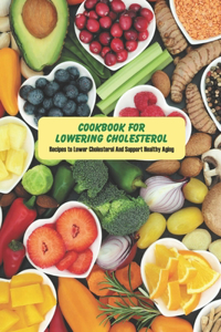 Cookbook for Lowering Cholesterol