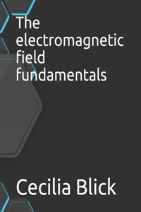 electromagnetic field fundamentals