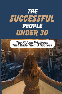 The Successful People Under 30