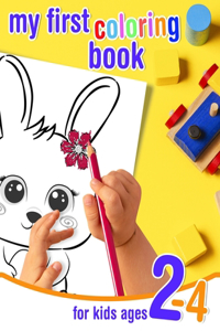 My first coloring book - for kids ages 2-4