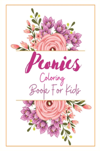 Peonies Coloring Book For Kids