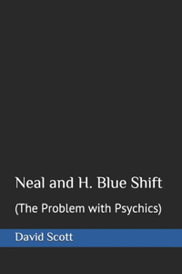 Neal and H. Blue Shift