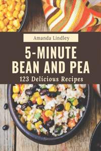 123 Delicious 5-Minute Bean and Pea Recipes