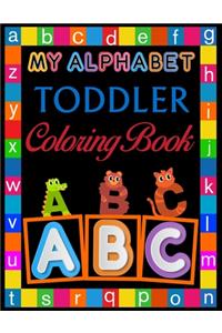 My Alphabet Toddler Coloring Book